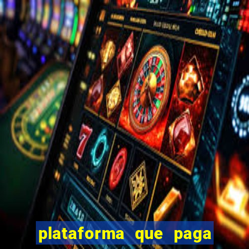 plataforma que paga fortune tiger